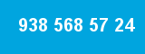 938 568 57 24